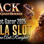 Jack The Giant Hunter: Slot Gacor 2025 Anti Rungkat & Pola Terbaik